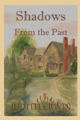 Shadows from the Past(English, Paperback, Erwin Judith)
