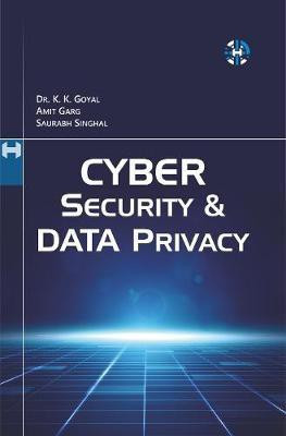 Cyber Security And Data Privacy(English, Paperback, Goyal Krishan Kumar)