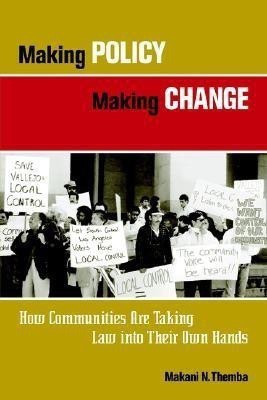 Making Policy Making Change(English, Paperback, Themba Makani N.)