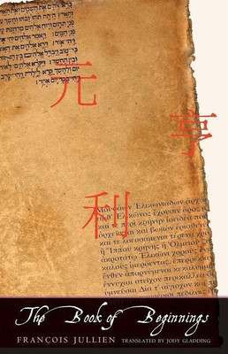 The Book of Beginnings(English, Hardcover, Jullien Francois)