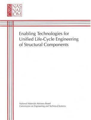 Enabling Technologies for Unified Life-Cycle Engineering of Structural Components(English, Paperback, National Research Council)