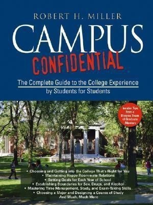 Campus Confidential(English, Paperback, Miller Robert H.)