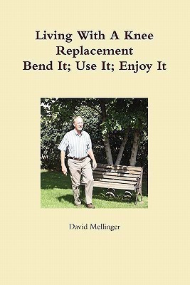 Living With A Knee Replacement(English, Paperback, Mellinger David)