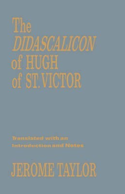 The Didascalicon of Hugh of Saint Victor(English, Hardcover, unknown)