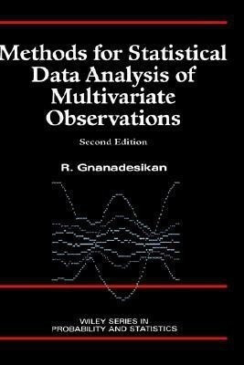 Methods for Statistical Data Analysis of Multivariate Observations(English, Hardcover, Gnanadesikan R.)