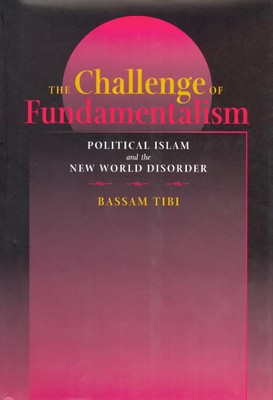 The Challenge of Fundamentalism(English, Paperback, Tibi Bassam)