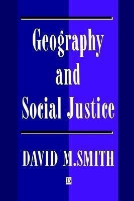 Geography and Social Justice(English, Paperback, Smith David M.)