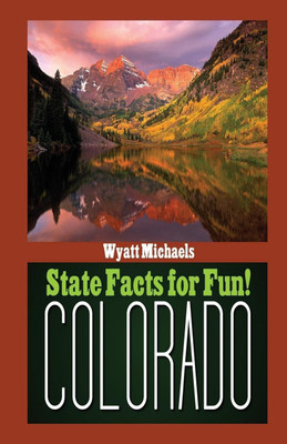 State Facts for Fun! Colorado(English, Paperback, Michaels Wyatt)