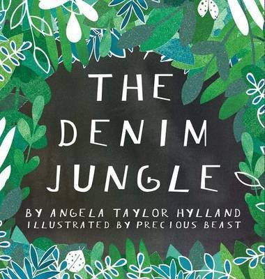 The Denim Jungle(English, Hardcover, Hylland Angela Taylor)