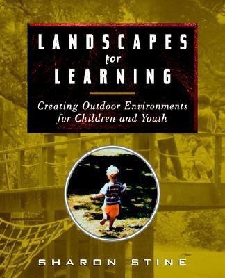 Landscapes for Learning(English, Paperback, Stine Sharon)