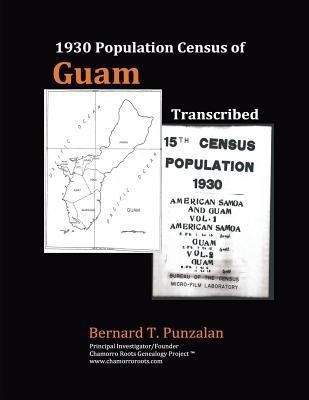 1930 Population Census of Guam(English, Paperback, Punzalan Bernard Timothy)