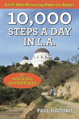 10,000 Steps a Day in L.A.(English, Paperback, Haddad Paul)