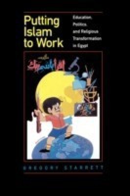 Putting Islam to Work(English, Paperback, Starrett Gregory)