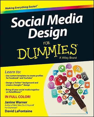 Social Media Design For Dummies(English, Paperback, Warner Janine)