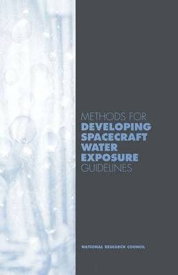 Methods for Developing Spacecraft Water Exposure Guidelines(English, Paperback, National Research Council)