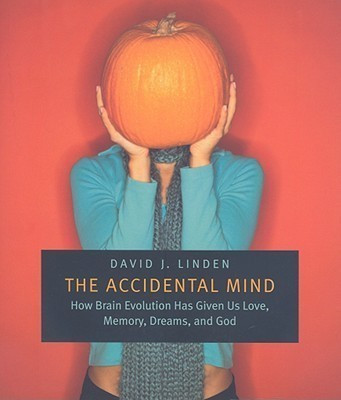 The Accidental Mind(English, Paperback, Linden David J.)