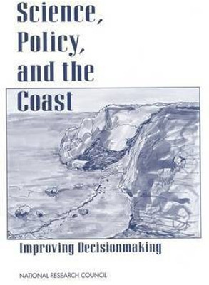 Science, Policy, and the Coast(English, Paperback, National Research Council)