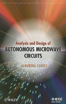 Analysis and Design of Autonomous Microwave Circuits(English, Hardcover, Suarez Almudena)