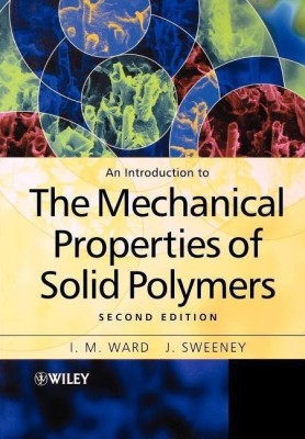 An Introduction to the Mechanical Properties of Solid Polymers(English, Paperback, Ward I. M.)
