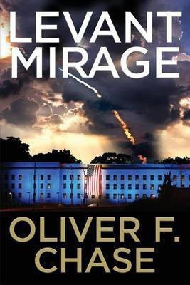 Levant Mirage(English, Paperback, Chase Oliver F)