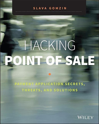 Hacking Point of Sale(English, Paperback, Gomzin Slava)