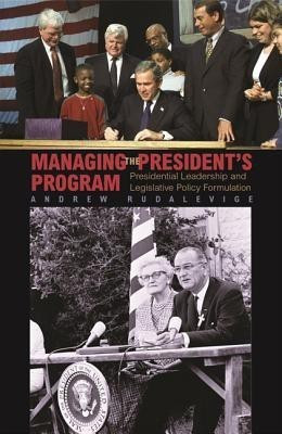 Managing the President's Program(English, Paperback, Rudalevige Andrew)