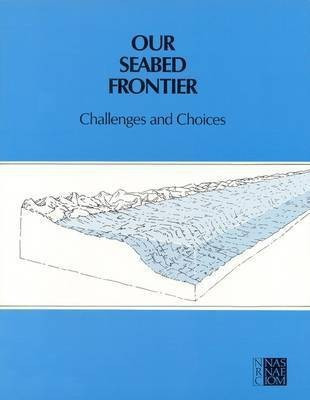 Our Seabed Frontier(English, Paperback, National Research Council)