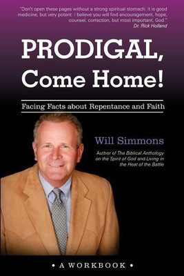 Prodigal, Come Home!(English, Paperback, Simmons Will)
