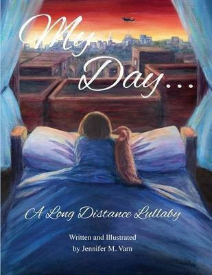My Day...(English, Paperback, Varn Jennifer M)