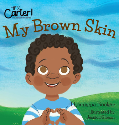 My Brown Skin(English, Hardcover, Booker Thomishia)
