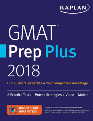 GMAT Prep Plus 2018: Practice Tests + Proven Strategies + Online + Video + Mobile(English, Paperback, unknown)