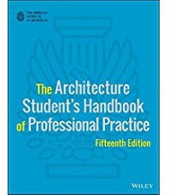The Architecture Student's Handbook of Professional Practice(English, Paperback, American Institute of Architects)