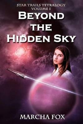 Beyond the Hidden Sky(English, Paperback, Fox Marcha)