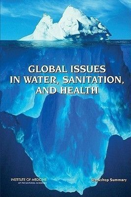 Global Issues in Water, Sanitation, and Health(English, Paperback, Institute of Medicine)
