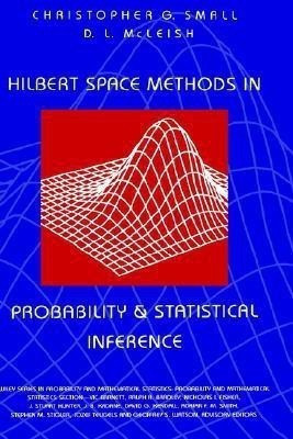 Hilbert Space Methods in Probability and Statistical Inference(English, Hardcover, Small Christopher G.)
