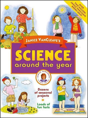 Janice VanCleave's Science Around the Year(English, Paperback, VanCleave Janice)