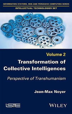 Transformation of Collective Intelligences(English, Hardcover, Noyer Jean-Max)