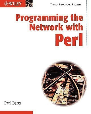 Programming the Network with Perl(English, Paperback, Barry Paul)