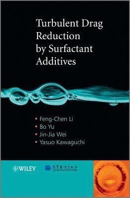 Turbulent Drag Reduction by Surfactant Additives(English, Hardcover, Li Feng-Chen)