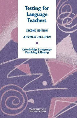 Testing for Language Teachers(English, Hardcover, Hughes Arthur)