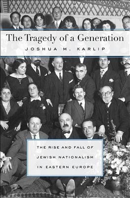 The Tragedy of a Generation(English, Hardcover, Karlip Joshua M.)