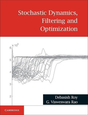 Stochastic Dynamics, Filtering and Optimization(English, Hardcover, Roy Debasish)