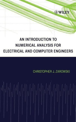 An Introduction to Numerical Analysis for Electrical and Computer Engineers(English, Hardcover, Zarowski Christopher J.)