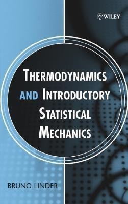 Thermodynamics and Introductory Statistical Mechanics(English, Hardcover, Linder Bruno)