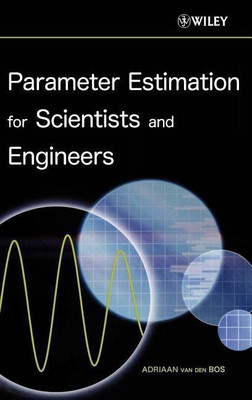 Parameter Estimation for Scientists and Engineers(English, Hardcover, van den Bos Adriaan)