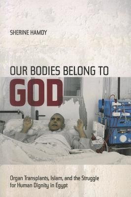 Our Bodies Belong to God(English, Paperback, Hamdy Sherine)