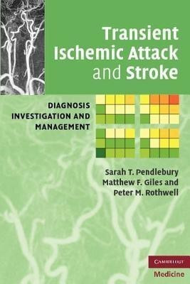 Transient Ischemic Attack and Stroke(English, Paperback, Pendlebury Sarah T.)