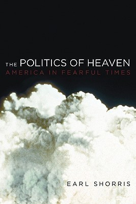 The Politics of Heaven(English, Hardcover, Shorris Earl)