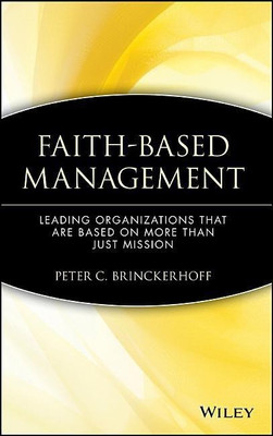 Faith-Based Management(English, Hardcover, Brinckerhoff Peter C.)