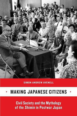 Making Japanese Citizens(English, Paperback, Avenell Simon Andrew)